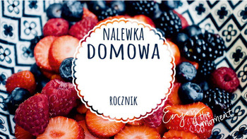 Etykieta naklejka na butelkę Owoce Leśne Nalewka Domowa 10x sztuk 45x80mm